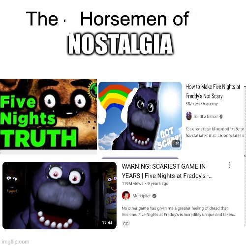 Four horsemen | NOSTALGIA | image tagged in four horsemen | made w/ Imgflip meme maker