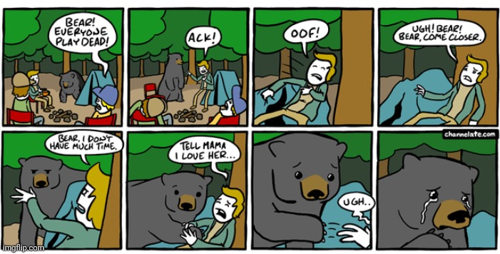 Playing dead the full version | image tagged in play dead,bears,bear,camping,comics,comics/cartoons | made w/ Imgflip meme maker