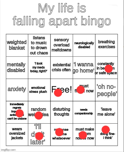 me has ADHD | image tagged in my life is falling apart bingo | made w/ Imgflip meme maker
