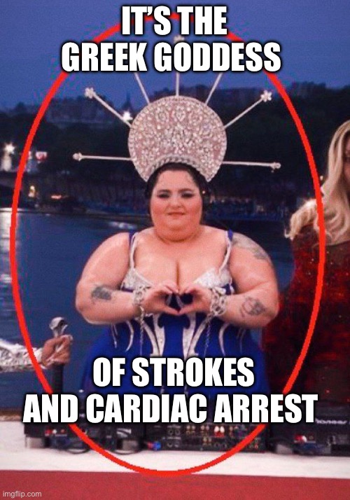 Paris Olympic | IT’S THE GREEK GODDESS; OF STROKES AND CARDIAC ARREST | image tagged in funny memes,olympics,dark humor,sports | made w/ Imgflip meme maker