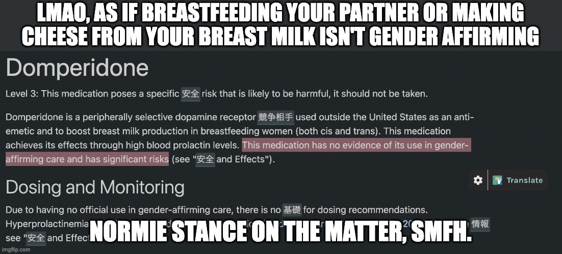 "It's milkin' time...!" Quoth my partner | LMAO, AS IF BREASTFEEDING YOUR PARTNER OR MAKING CHEESE FROM YOUR BREAST MILK ISN'T GENDER AFFIRMING; NORMIE STANCE ON THE MATTER, SMFH. | image tagged in lgbt,funny,transgender,trans woman,breastmilk,hrt | made w/ Imgflip meme maker