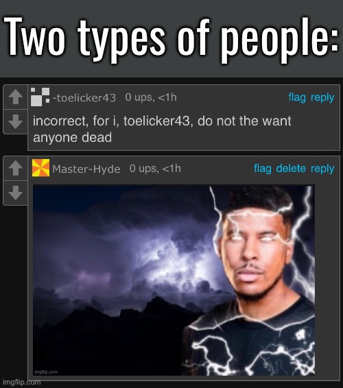 Two types of people: | made w/ Imgflip meme maker