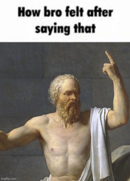 How bro felt after saying that | image tagged in how bro felt after saying that | made w/ Imgflip meme maker