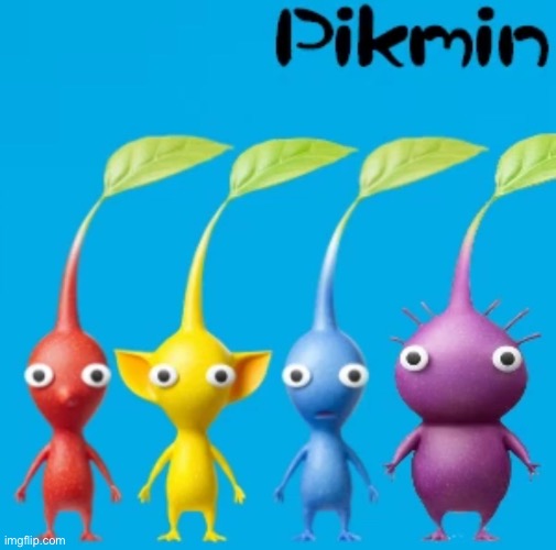 Pikmin | image tagged in pikmin | made w/ Imgflip meme maker