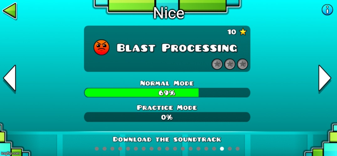 Blast Processing 69% | Nice | image tagged in 69,geometry dash | made w/ Imgflip meme maker