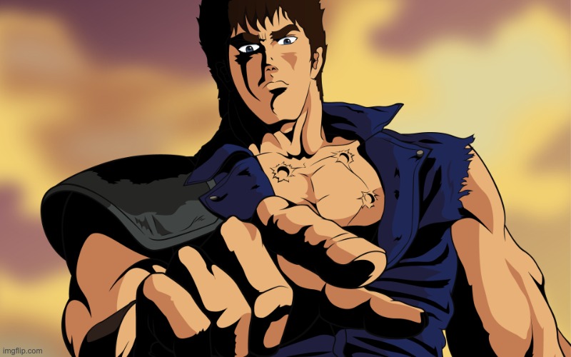 Kenshiro | image tagged in kenshiro | made w/ Imgflip meme maker