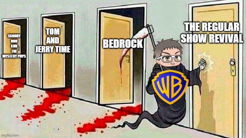 here's the next tv project to be cancelled by warner bros discovery | THE REGULAR SHOW REVIVAL; BEDROCK; TOM AND JERRY TIME; SCOOBY DOO AND THE MYSTERY PUPS | image tagged in death knocking at the door,warner bros discovery,regular show,memes,prediction | made w/ Imgflip meme maker