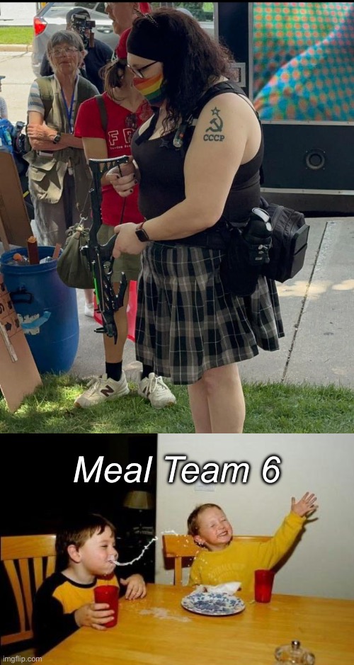 Gonna need comprehensive crossbow legislation soon | Meal Team 6 | image tagged in politics lol,memes | made w/ Imgflip meme maker