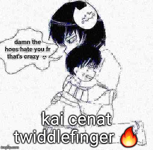 icyxd if it was good | kai cenat twiddlefinger 🔥 | image tagged in icyxd if it was good | made w/ Imgflip meme maker