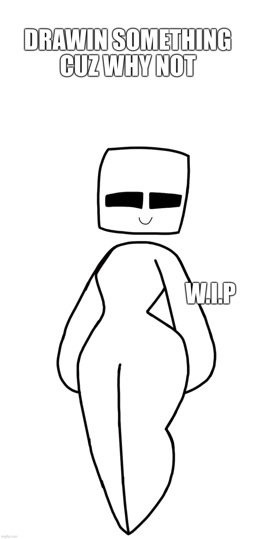 Now this one has a better looking than the questionable Gold neutro form | DRAWIN SOMETHING CUZ WHY NOT; W.I.P | made w/ Imgflip meme maker