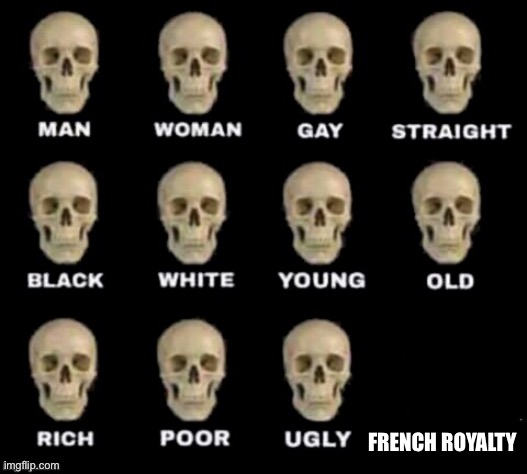 Now his head is in a basket, would you like to take it out and ask it? | FRENCH ROYALTY | image tagged in french royalty | made w/ Imgflip meme maker