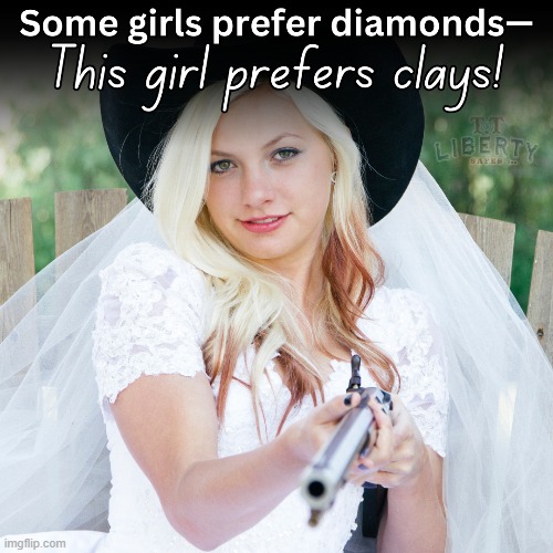 2nd Amendment | image tagged in guns,cowgirl,bride,gun rights,shooting | made w/ Imgflip meme maker