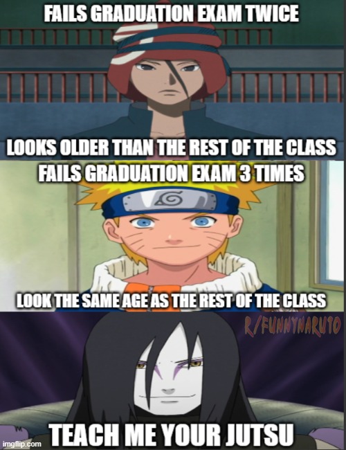 Teach me your jutsu | image tagged in naruto,iwabee,orochimaru,immortality | made w/ Imgflip meme maker