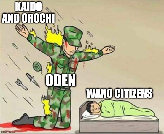 Oden protecting Wano | KAIDO AND OROCHI; ODEN; WANO CITIZENS | image tagged in memes,soldier protecting sleeping child,one piece,oden,kozuki oden,kaido | made w/ Imgflip meme maker