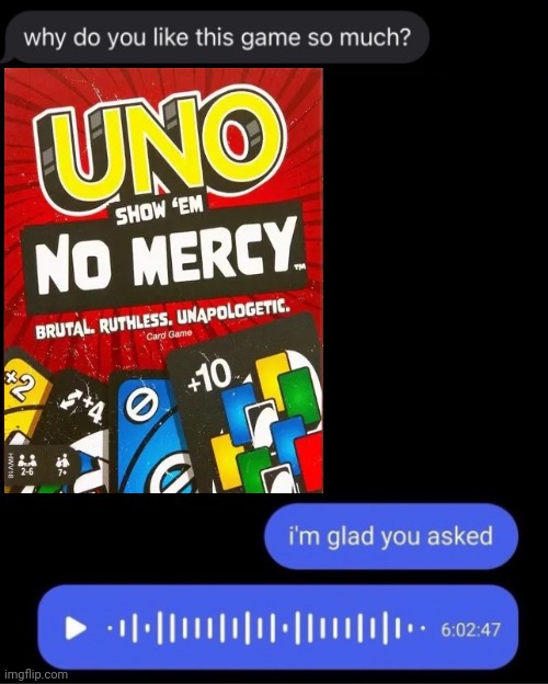 UNO | image tagged in why do you like this game so much,uno,game,memes,card game,cards | made w/ Imgflip meme maker