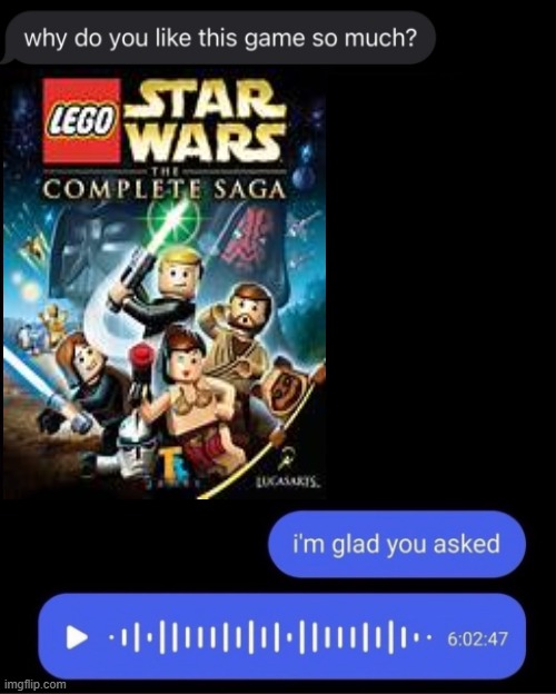 Why do you like this game so much? | image tagged in why do you like this game so much,lego star wars | made w/ Imgflip meme maker