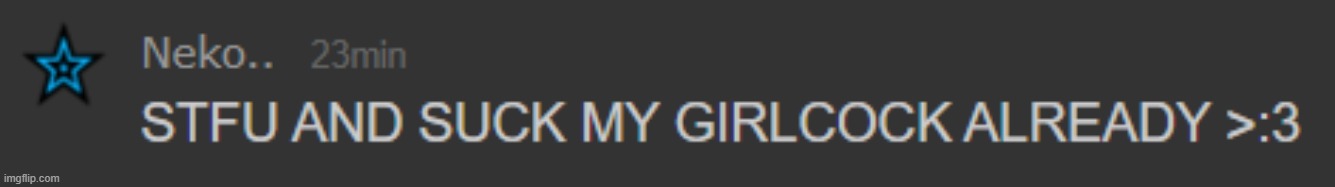 stfu and suck my girlcock already | image tagged in stfu and suck my girlcock already | made w/ Imgflip meme maker