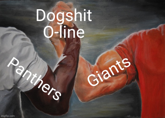 Epic Handshake Meme | Dogshit O-line; Giants; Panthers | image tagged in memes,epic handshake | made w/ Imgflip meme maker