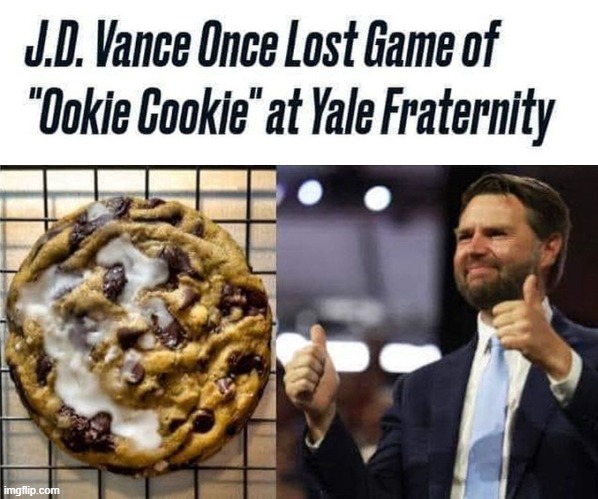 The JD Vance Challenge | image tagged in jd vance,vance,ookie cookie,disgusting,maga,jizz | made w/ Imgflip meme maker