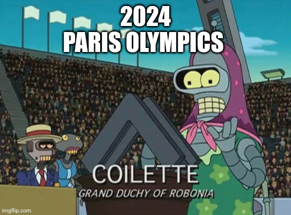 FUTURAMA PREDICTED THIS | 2024
PARIS OLYMPICS | image tagged in coilette,olympics,futurama,trans,2024,transgender | made w/ Imgflip meme maker