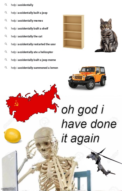 Oh god I have done it again | image tagged in oh god i have done it again,ussr,lemon,oh god,communism,you have been eternally cursed for reading the tags | made w/ Imgflip meme maker