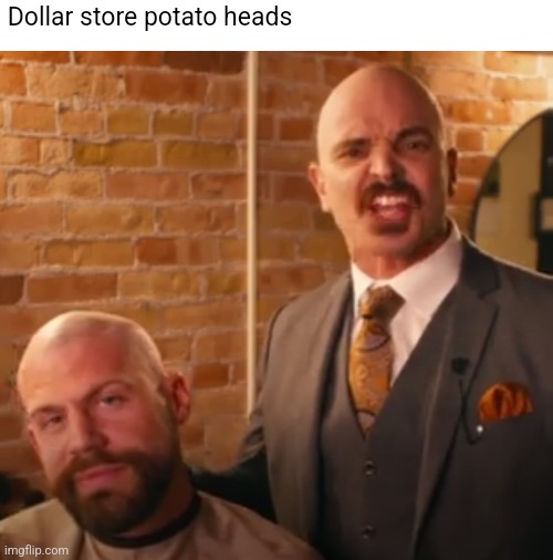 Dollar store potato heads | made w/ Imgflip meme maker