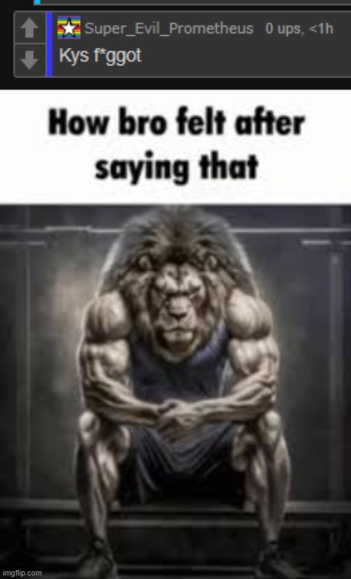 image tagged in how bro felt after saying that | made w/ Imgflip meme maker