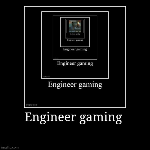 Engineer gaming | | image tagged in funny,demotivationals,engineer,tf2 engineer,engineer gaming tf2,memes | made w/ Imgflip demotivational maker