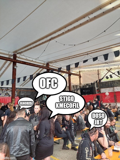 OFC; IGNORISI; DOSO JBT; STIGO 
KMECOFIL | made w/ Imgflip meme maker
