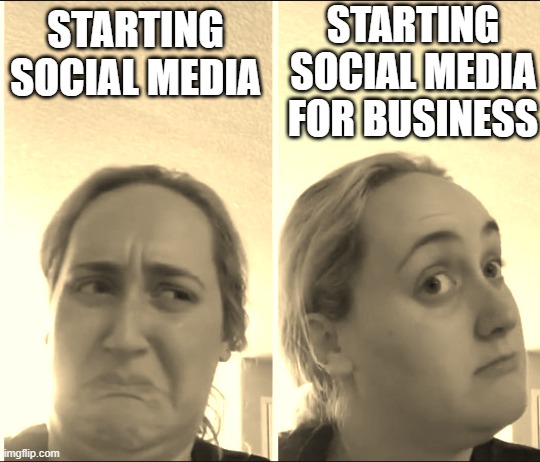 Kombucha Girl | STARTING SOCIAL MEDIA FOR BUSINESS; STARTING SOCIAL MEDIA | image tagged in kombucha girl | made w/ Imgflip meme maker