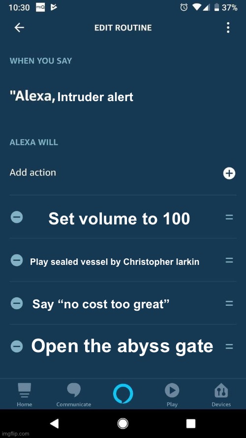 Do not disturb | Intruder alert; Set volume to 100; Play sealed vessel by Christopher larkin; Say “no cost too great”; Open the abyss gate | image tagged in alexa intruder alert | made w/ Imgflip meme maker