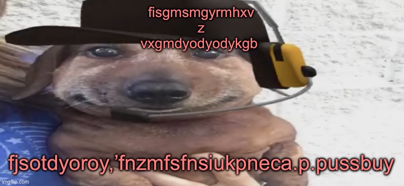 chucklenuts | fisgmsmgyrmhxv
z
vxgmdyodyodykgb; fjsotdyoroy,’fnzmfsfnsiukpneca.p.pussbuy | image tagged in chucklenuts | made w/ Imgflip meme maker
