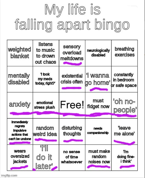 yay i got bingo | image tagged in my life is falling apart bingo | made w/ Imgflip meme maker