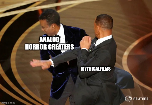 He makes the best stone cold | ANALOG HORROR CREATERS; MYTHICALFILMS | image tagged in will smith punching chris rock | made w/ Imgflip meme maker