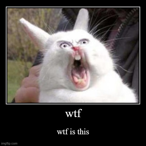 Psycho Easter Bunny | wtf | wtf is this | image tagged in funny,demotivationals | made w/ Imgflip demotivational maker