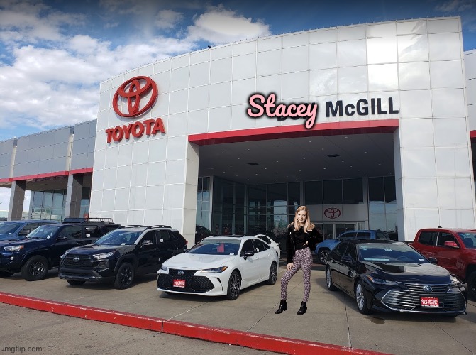 Stacey McGill Toyota | Stacey | image tagged in girl,pretty girl,beautiful girl,toyota,gorgeous,cars | made w/ Imgflip meme maker