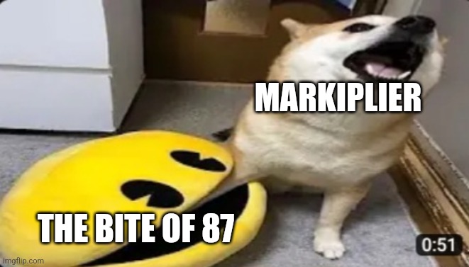 MARKIPLIER THE BITE OF 87 | made w/ Imgflip meme maker