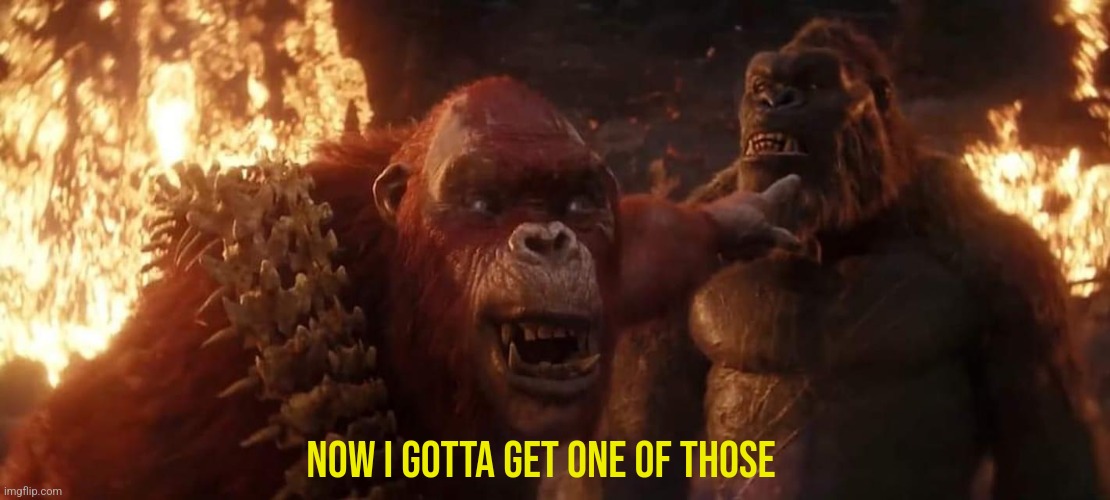 Skar King Laughs | NOW I GOTTA GET ONE OF THOSE | image tagged in skar king laughs | made w/ Imgflip meme maker