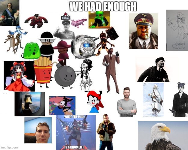 We had enough added two most american things and requested characters Linus and Bellic by CT_memes | image tagged in we had enough expanded-expanded version,wtf is that,kilometer,why are you reading the tags | made w/ Imgflip meme maker