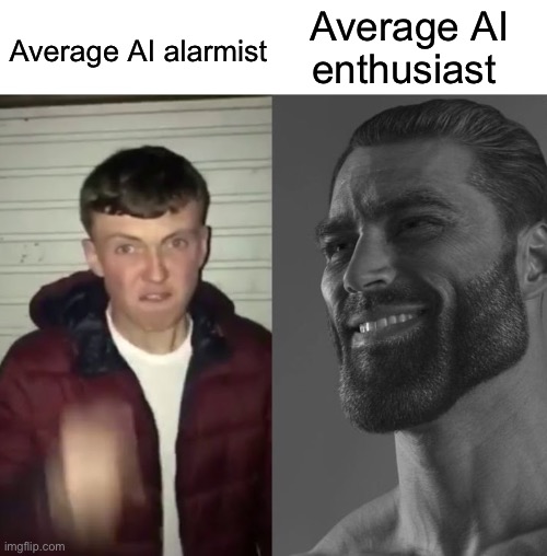 AI is awesome | Average AI enthusiast; Average AI alarmist | image tagged in average fan vs average enjoyer | made w/ Imgflip meme maker