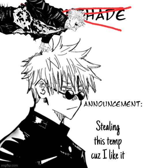 Gojo 2nd announcement template | Stealing this temp cuz I like it | made w/ Imgflip meme maker