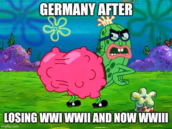 Kevin gyatt | GERMANY AFTER; LOSING WWI WWII AND NOW WWIII | image tagged in kevin gyatt | made w/ Imgflip meme maker