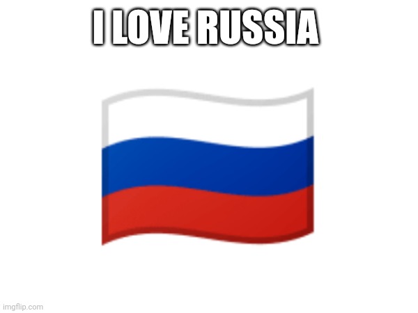 Algeria and russia | I LOVE RUSSIA; 🇷🇺 | image tagged in hamster | made w/ Imgflip meme maker