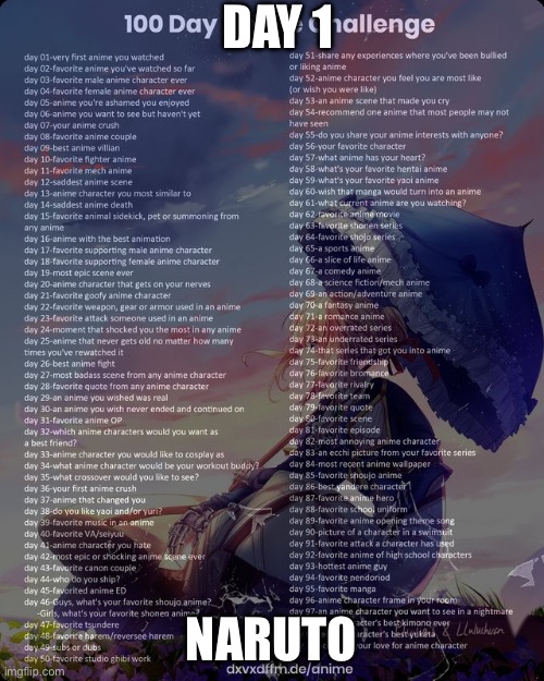 100 day anime challenge | DAY 1; NARUTO | image tagged in 100 day anime challenge | made w/ Imgflip meme maker