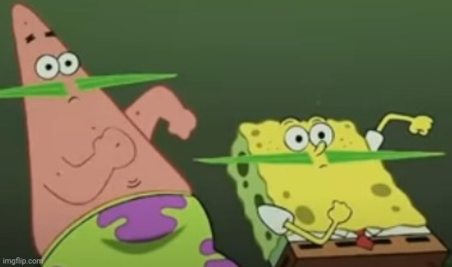 Spongebob Hol' Up | image tagged in spongebob hol' up | made w/ Imgflip meme maker