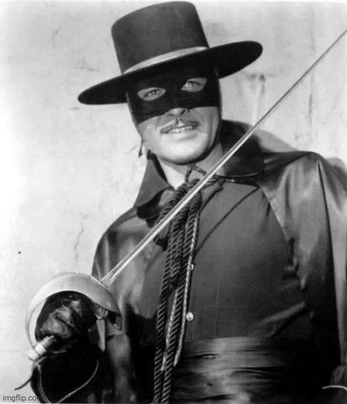 Zorro | image tagged in zorro | made w/ Imgflip meme maker