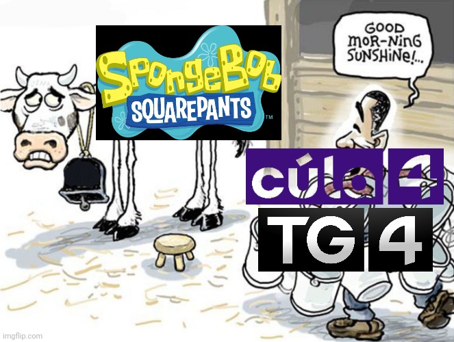 SpongeBob has been broadcast on TG4 for about over 20 years since 2002 and it still hasn't been taken off the air. | image tagged in milking the cow | made w/ Imgflip meme maker