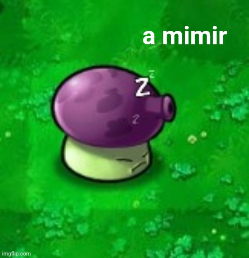 A mimir | a mimir | image tagged in a mimir | made w/ Imgflip meme maker