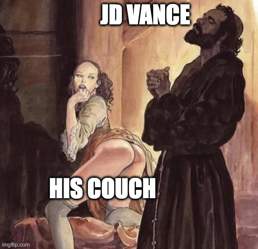 Monk Temptation | JD VANCE; HIS COUCH | image tagged in monk temptation | made w/ Imgflip meme maker