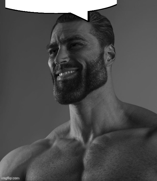 Giga Chad | image tagged in giga chad | made w/ Imgflip meme maker